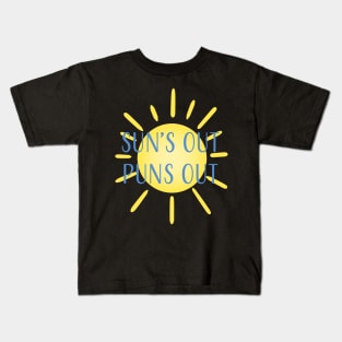 Sun's Out, Puns Out Kids T-Shirt